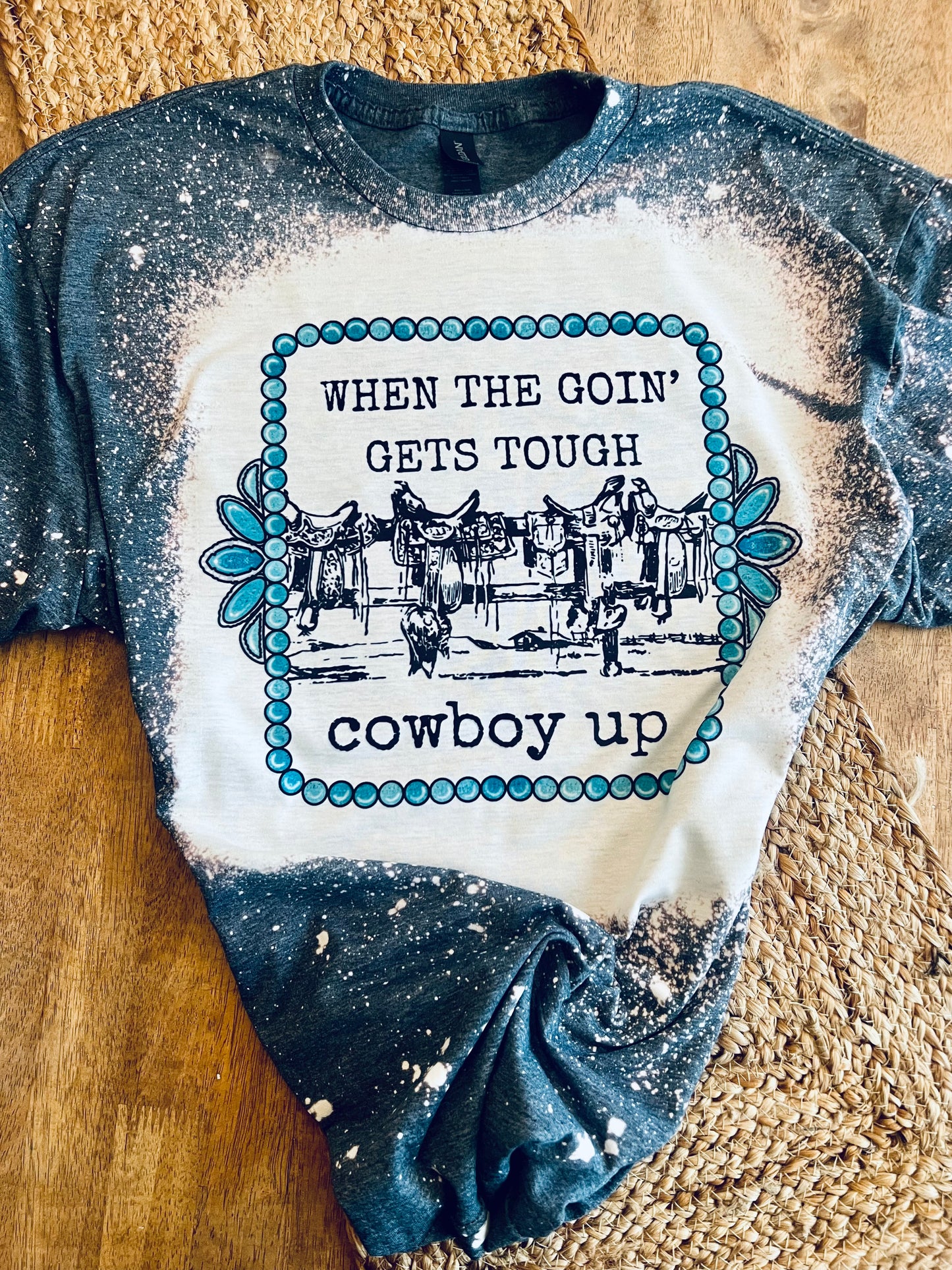 When the going gets tough Bleached Tee