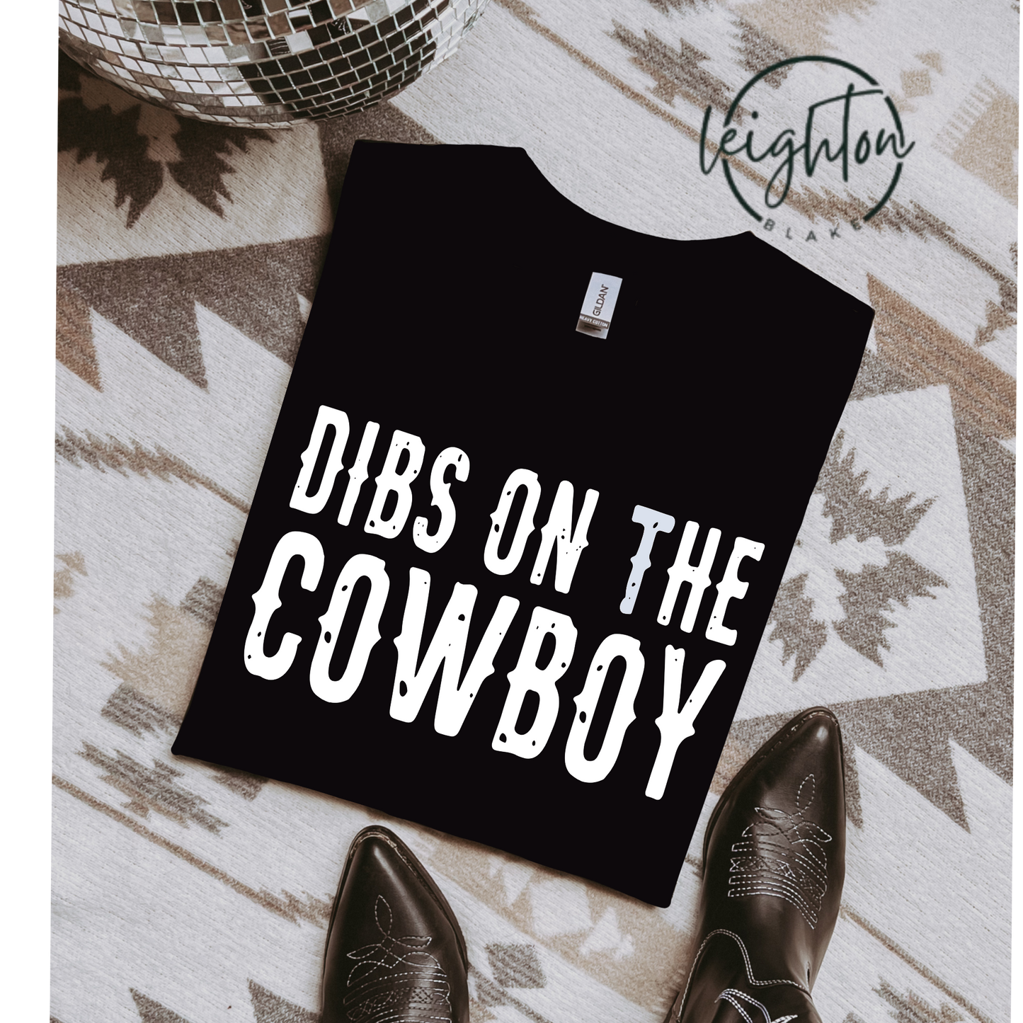 Dibs on Cowboy Tee