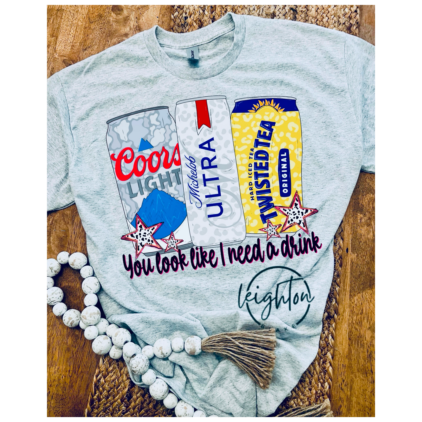 You look like I need a drink Tee