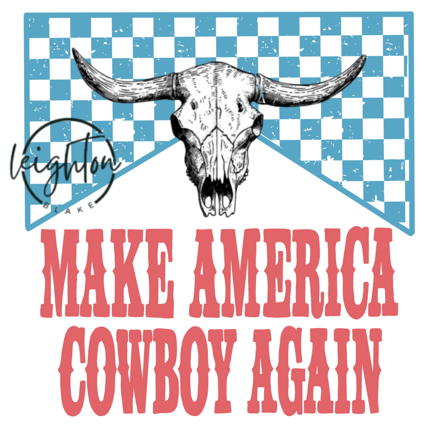 Make America Cowboy Again PNG