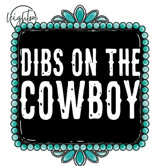 Western Dibs On The Cowboy PNG